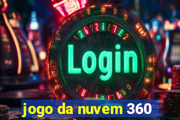 jogo da nuvem 360